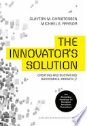 The Innovator's Solution