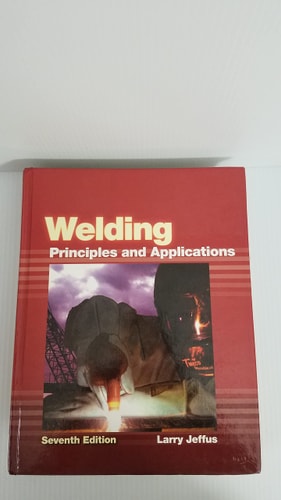 Welding: Principles and Applications