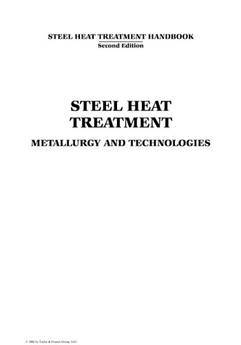 Steel Heat Treatment Handbook Metallurgy And Technologies